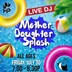 2021_Mother_Daughter_Splash